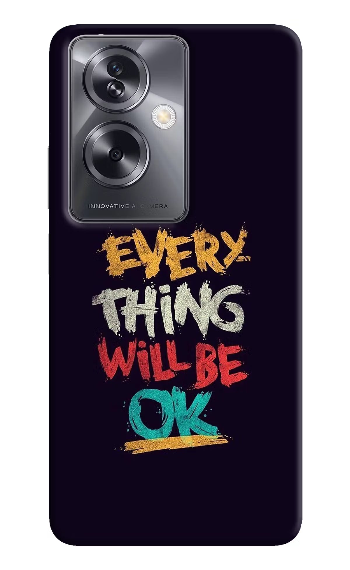 Everything Will Be Ok Oppo A79 5G Hard Case Back Cover by Casekaro