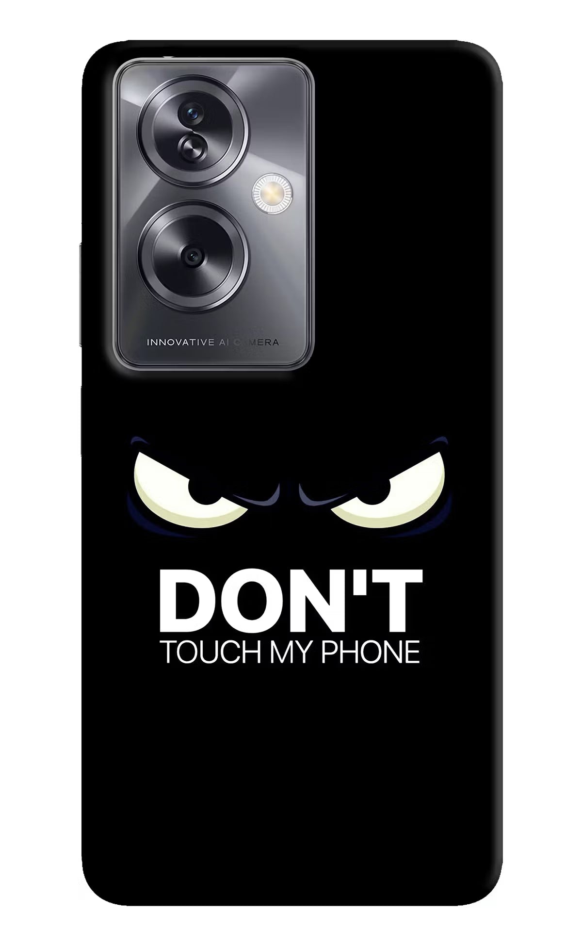 Don'T Touch My Phone Oppo A79 5G Hard Case Back Cover by Casekaro