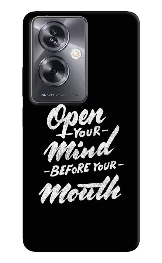 Open Your Mind Before Your Mouth Oppo A79 5G Hard Case Back Cover by Casekaro