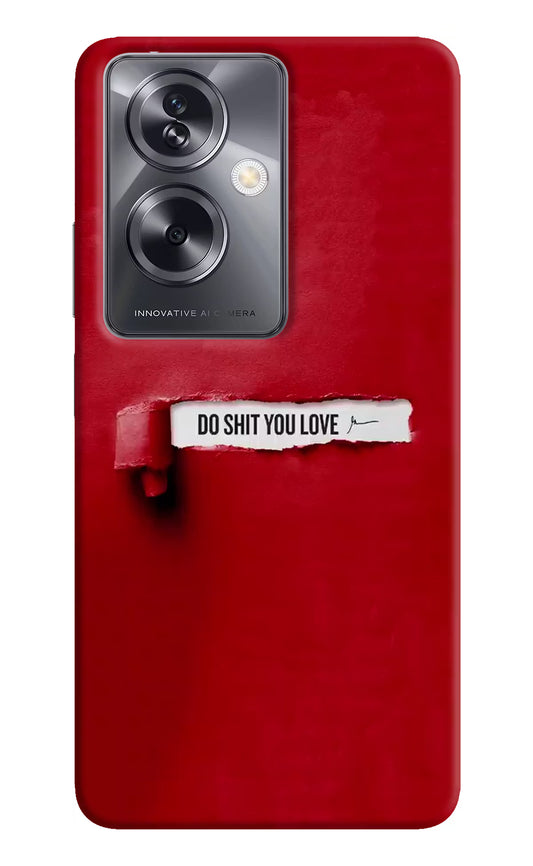 Do Shit You Love Oppo A79 5G Hard Case Back Cover by Casekaro