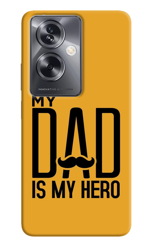 My Dad Is My Hero Oppo A79 5G Back Cover