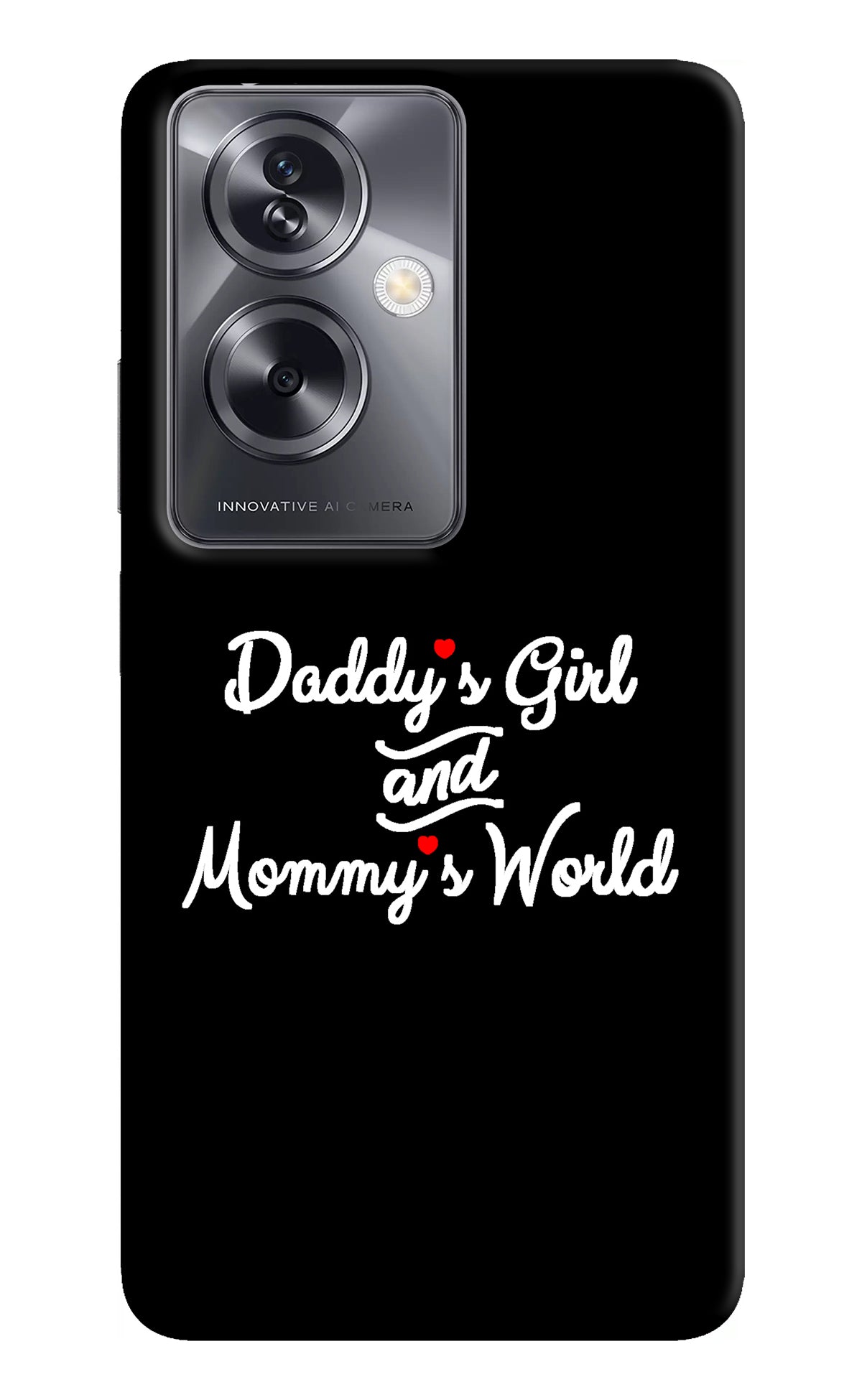 Daddy's Girl and Mommy's World Oppo A79 5G Back Cover