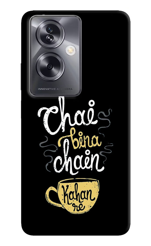 Chai Bina Chain Kaha Re Oppo A79 5G Hard Case Back Cover by Casekaro