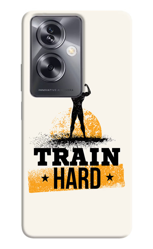 Train Hard Oppo A79 5G Hard Case Back Cover by Casekaro