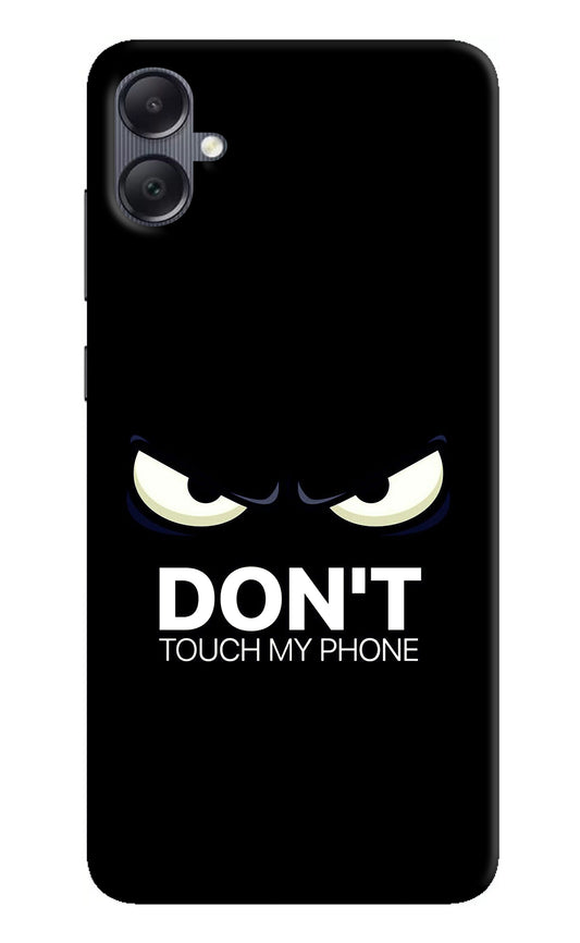Don'T Touch My Phone Samsung A05 Back Cover