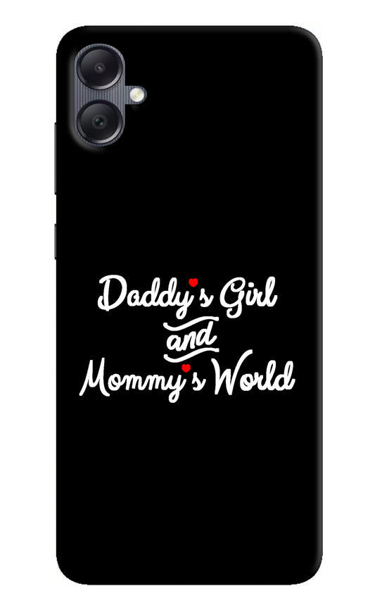 Daddy's Girl and Mommy's World Samsung A05 Back Cover