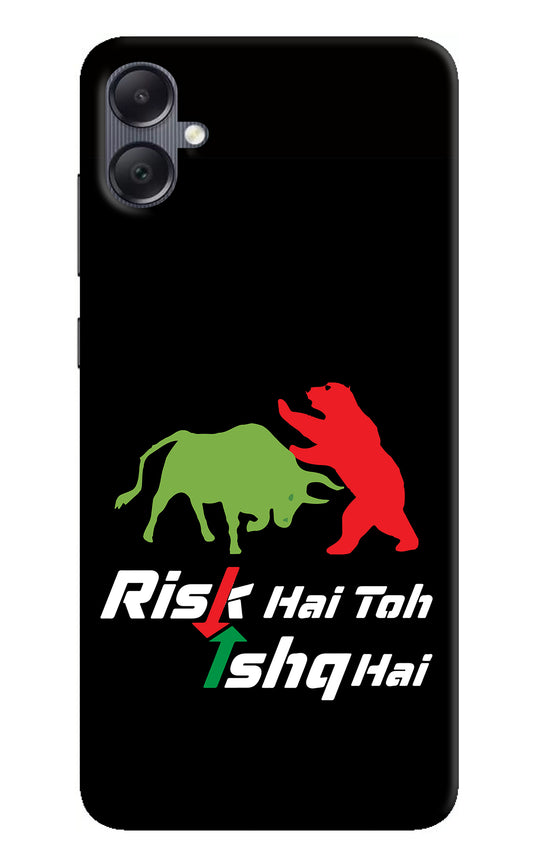 Risk Hai Toh Ishq Hai Samsung A05 Back Cover