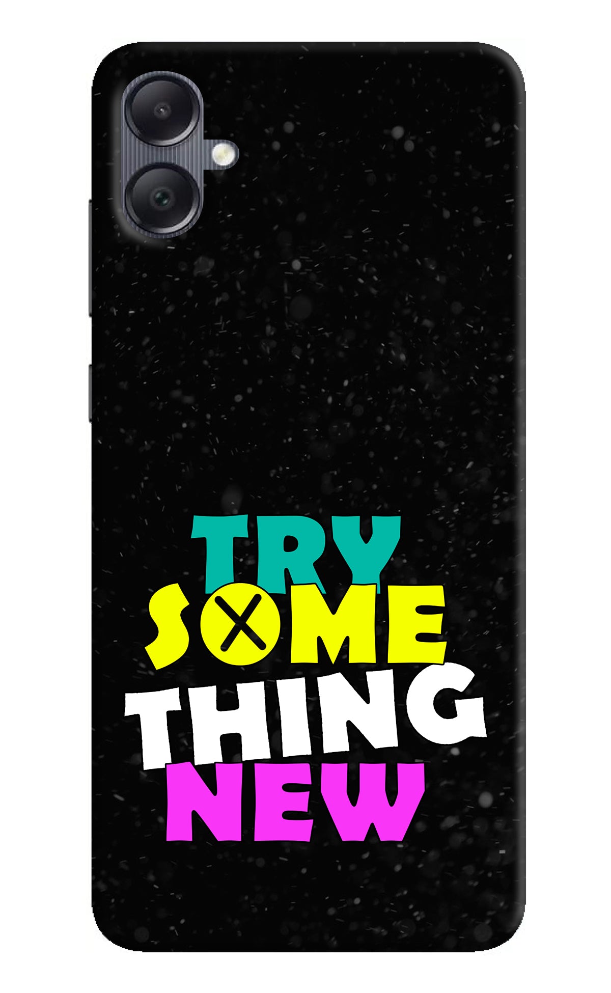 Try Something New Samsung A05 Back Cover