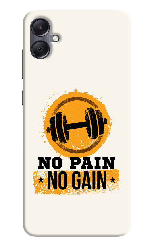 No Pain No Gain Samsung A05 Hard Case Back Cover by Casekaro