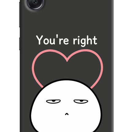 You're Right Samsung A05 Hard Case Back Cover by Casekaro