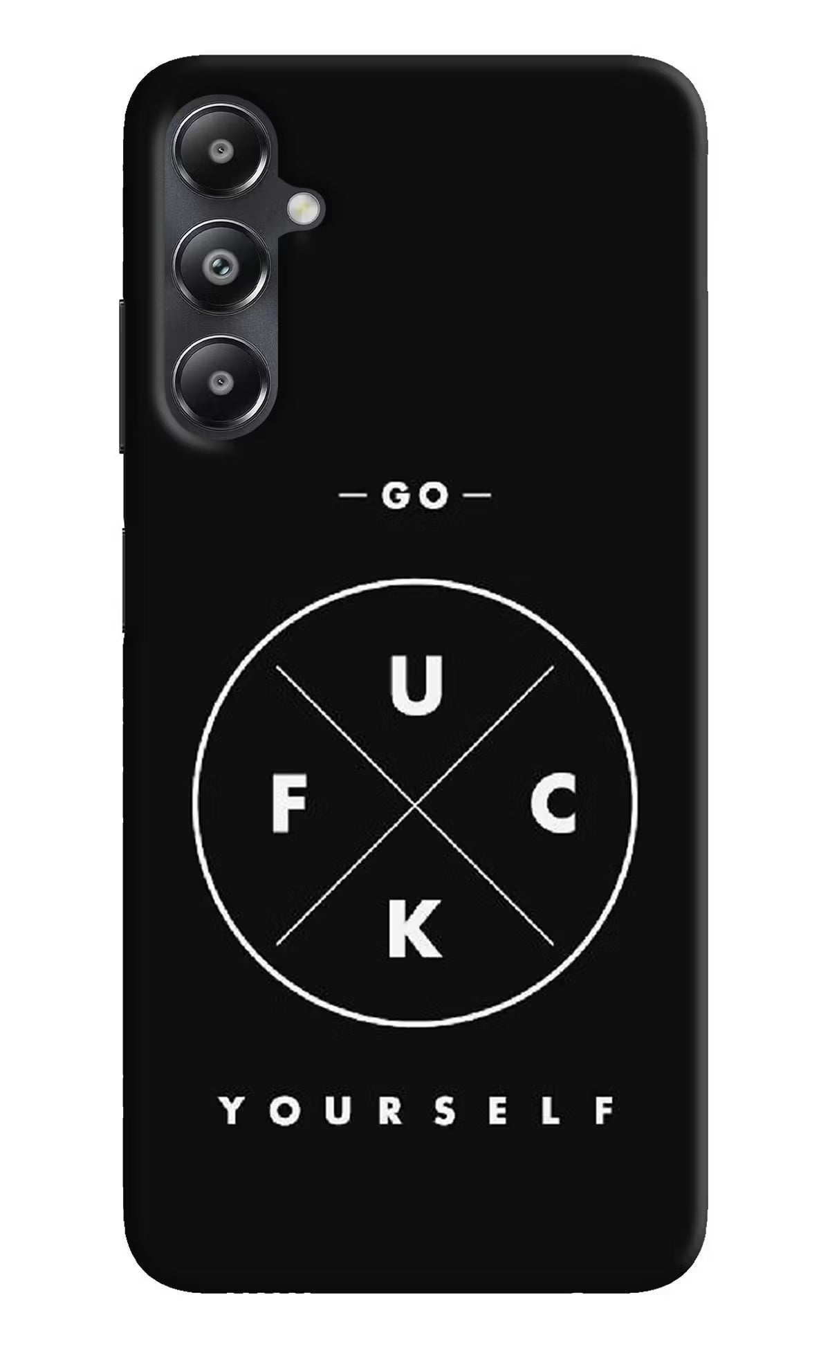 Go Fuck Yourself Samsung A05s Hard Case Back Cover by Casekaro