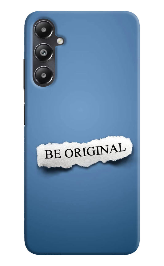 Be Original Samsung A05s Hard Case Back Cover by Casekaro