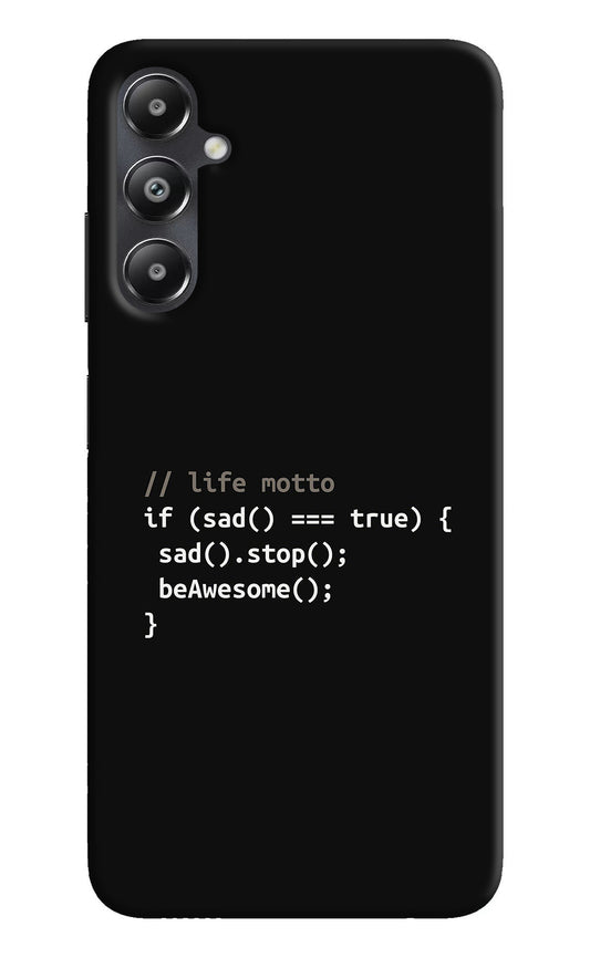 Life Motto Code Samsung A05s Back Cover