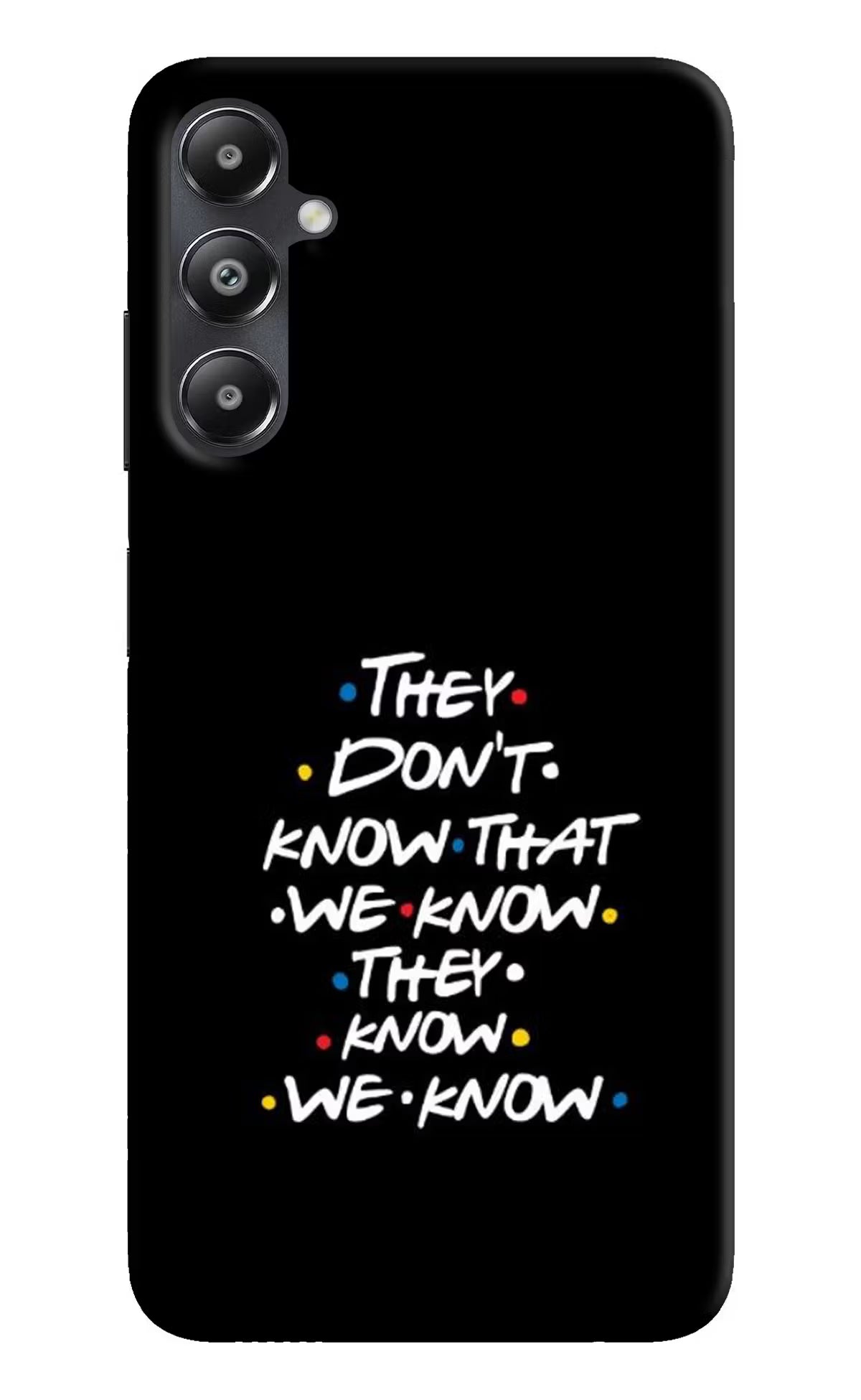 FRIENDS Dialogue Samsung A05s Hard Case Back Cover by Casekaro