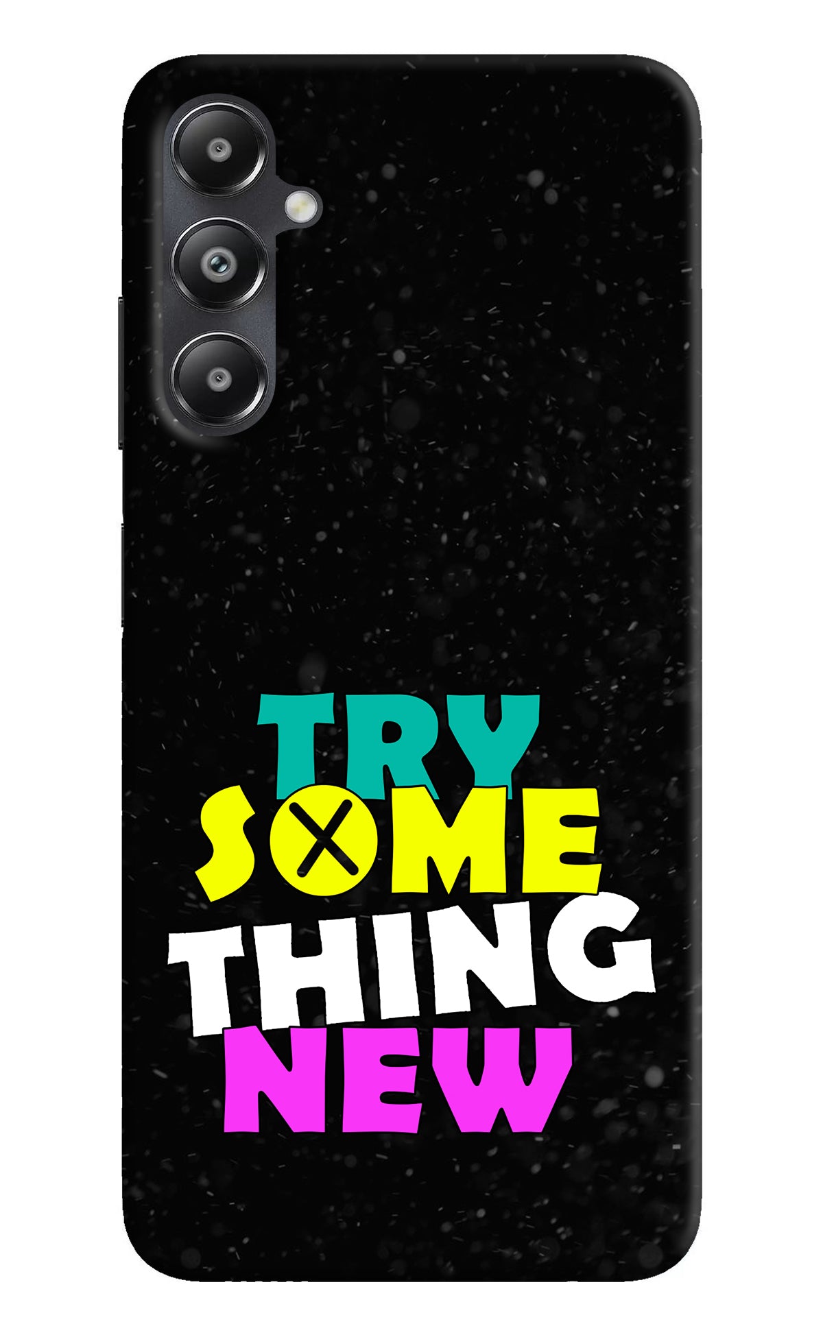 Try Something New Samsung A05s Back Cover