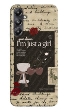 I am just a girl Samsung A05s Hard Case Back Cover by Casekaro