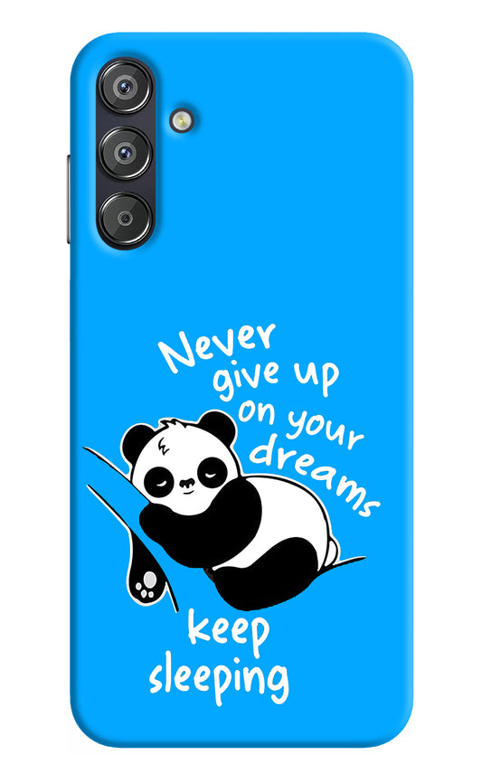 Keep Sleeping Samsung F15 5G Back Cover