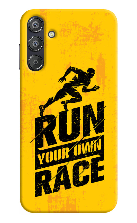 Run Your Own Race Samsung F15 5G Back Cover