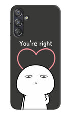 You're Right Samsung F15 5G Hard Case Back Cover by Casekaro