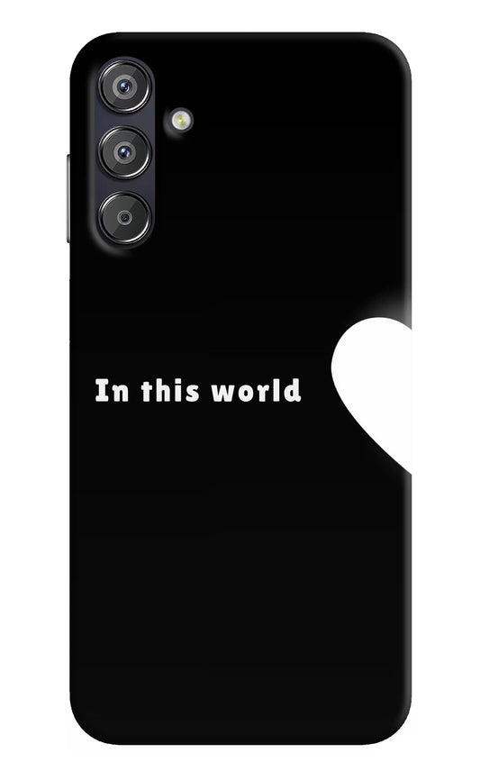 This World Samsung F15 5G Hard Case Back Cover by Casekaro