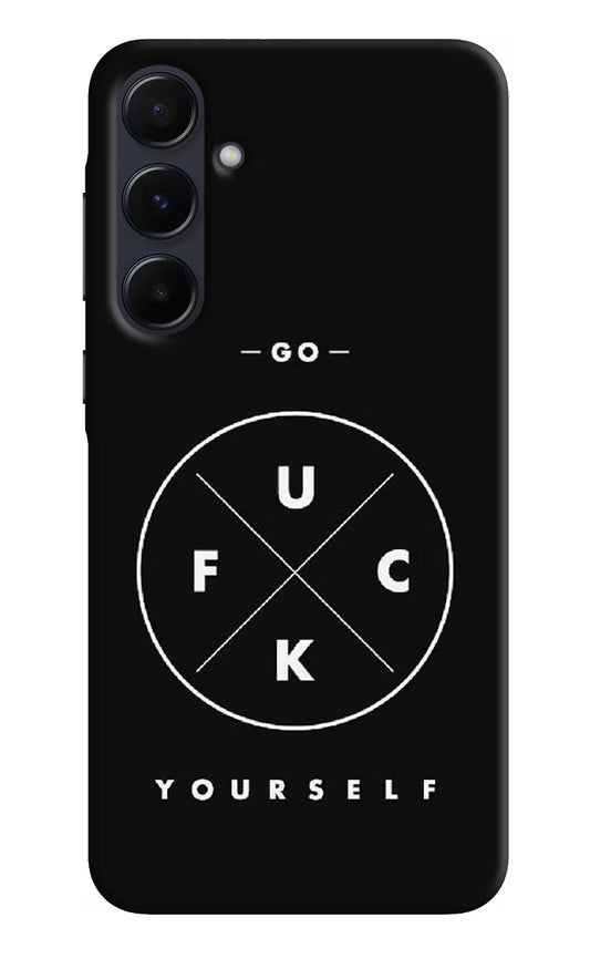 Go Fuck Yourself Samsung A55 5G Hard Case Back Cover by Casekaro