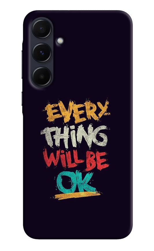 Everything Will Be Ok Samsung A55 5G Hard Case Back Cover by Casekaro