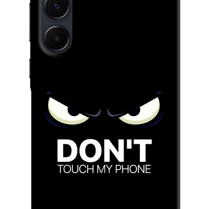 Don'T Touch My Phone Samsung A55 5G Hard Case Back Cover by Casekaro