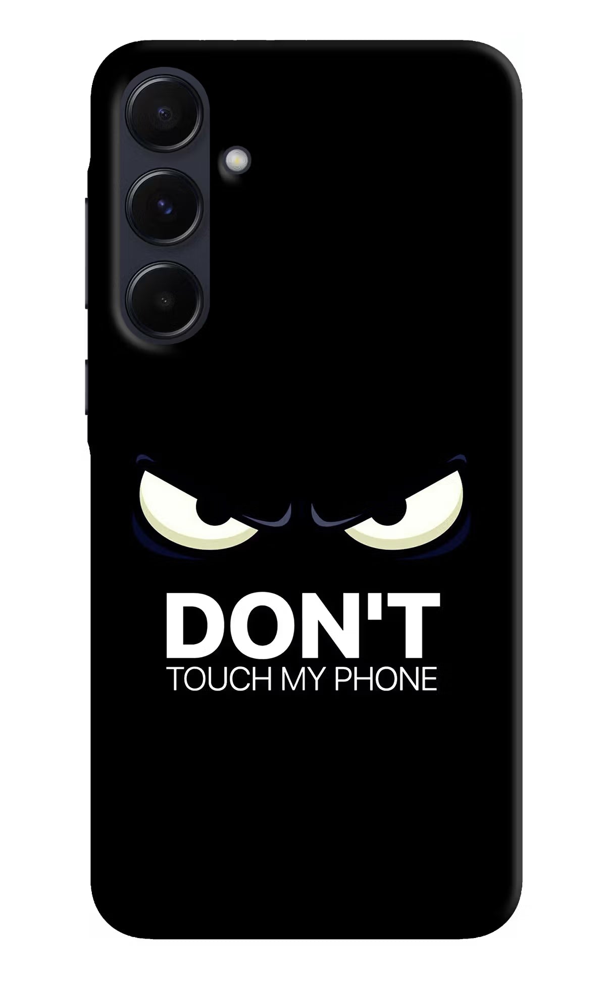 Don'T Touch My Phone Samsung A55 5G Hard Case Back Cover by Casekaro