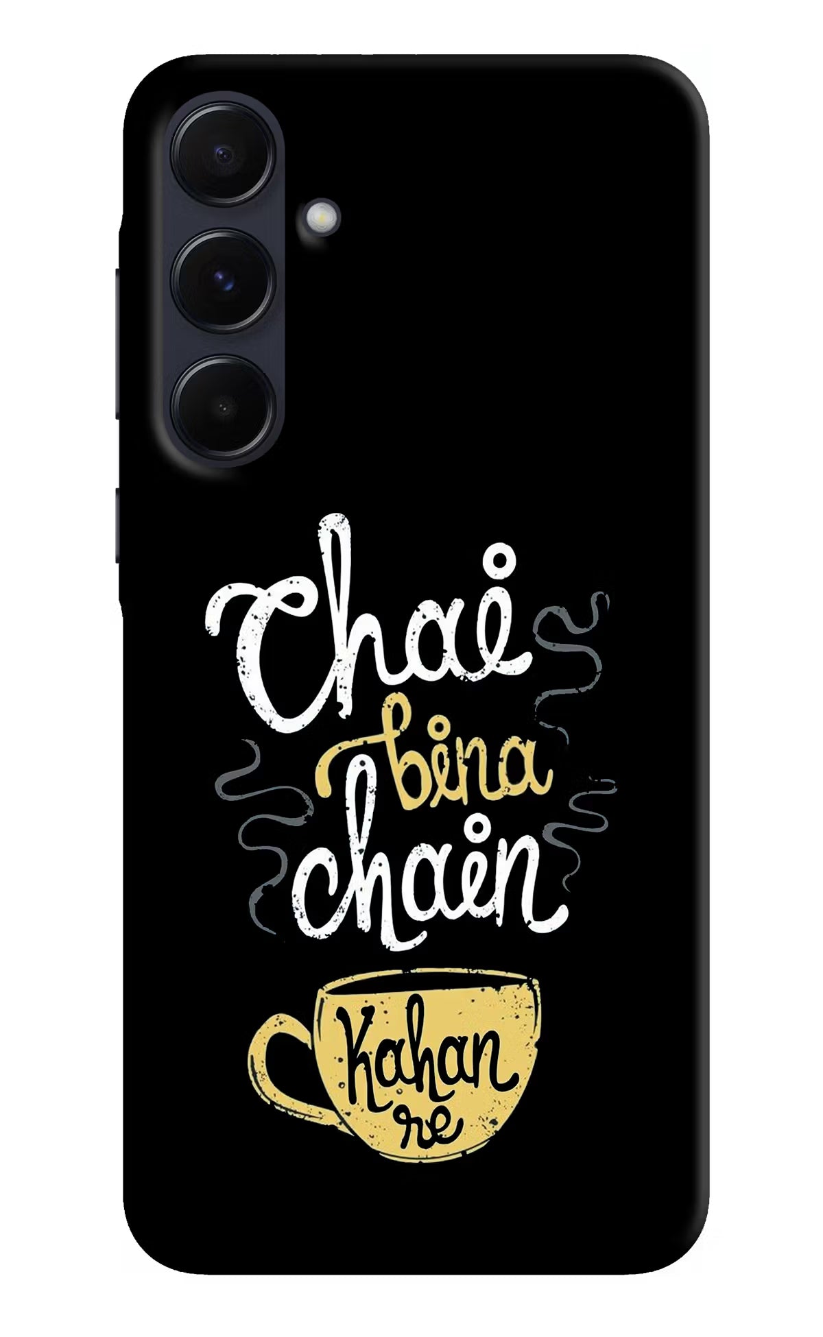 Chai Bina Chain Kaha Re Samsung A55 5G Hard Case Back Cover by Casekaro
