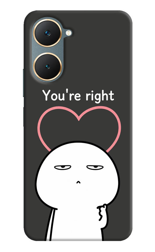 You're Right Vivo Y18/Y18e Hard Case Back Cover by Casekaro