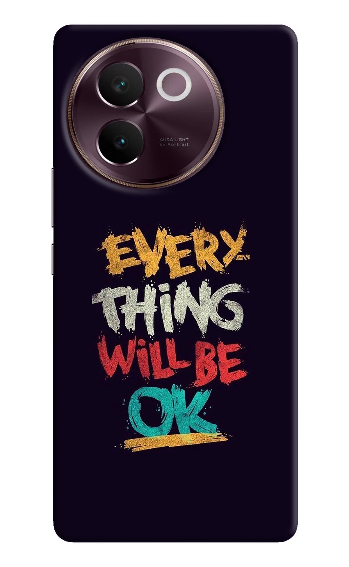 Everything Will Be Ok Vivo V30e Back Cover