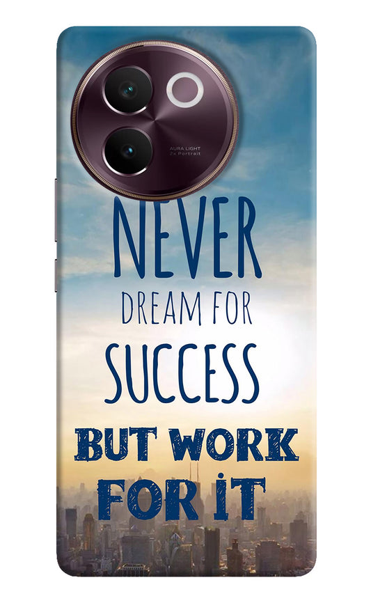 Never Dream For Success But Work For It Vivo V30e Back Cover