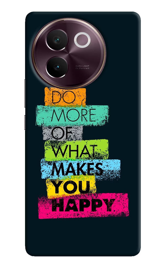 Do More Of What Makes You Happy Vivo V30e Hard Case Back Cover by Casekaro