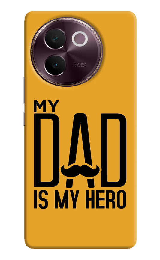 My Dad Is My Hero Vivo V30e Hard Case Back Cover by Casekaro