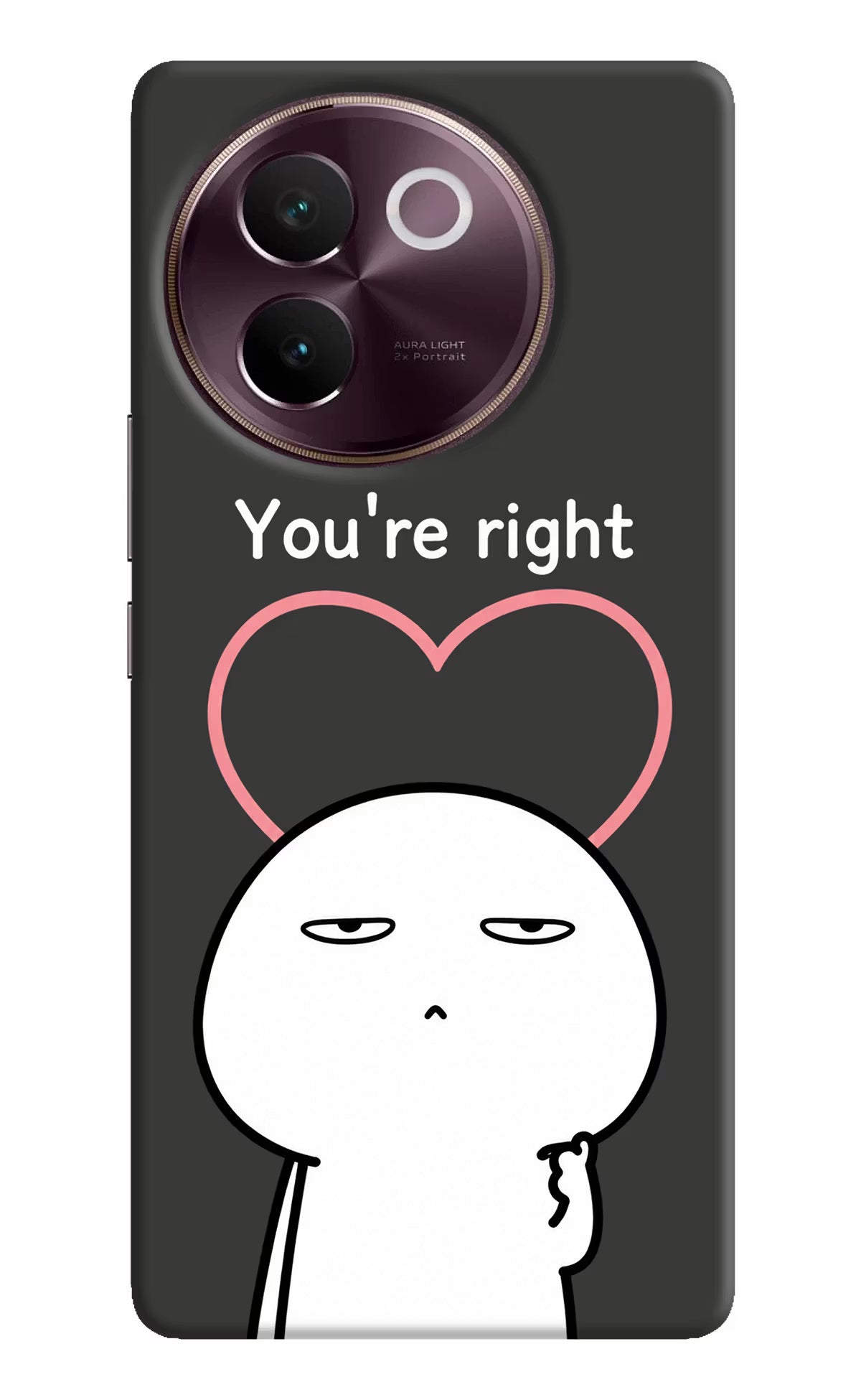 You're Right Vivo V30e Back Cover