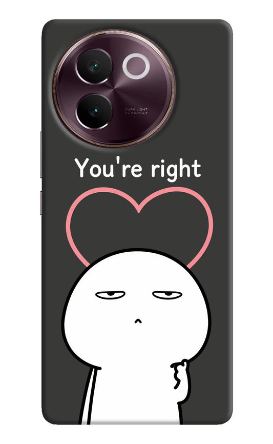You're Right Vivo V30e Hard Case Back Cover by Casekaro