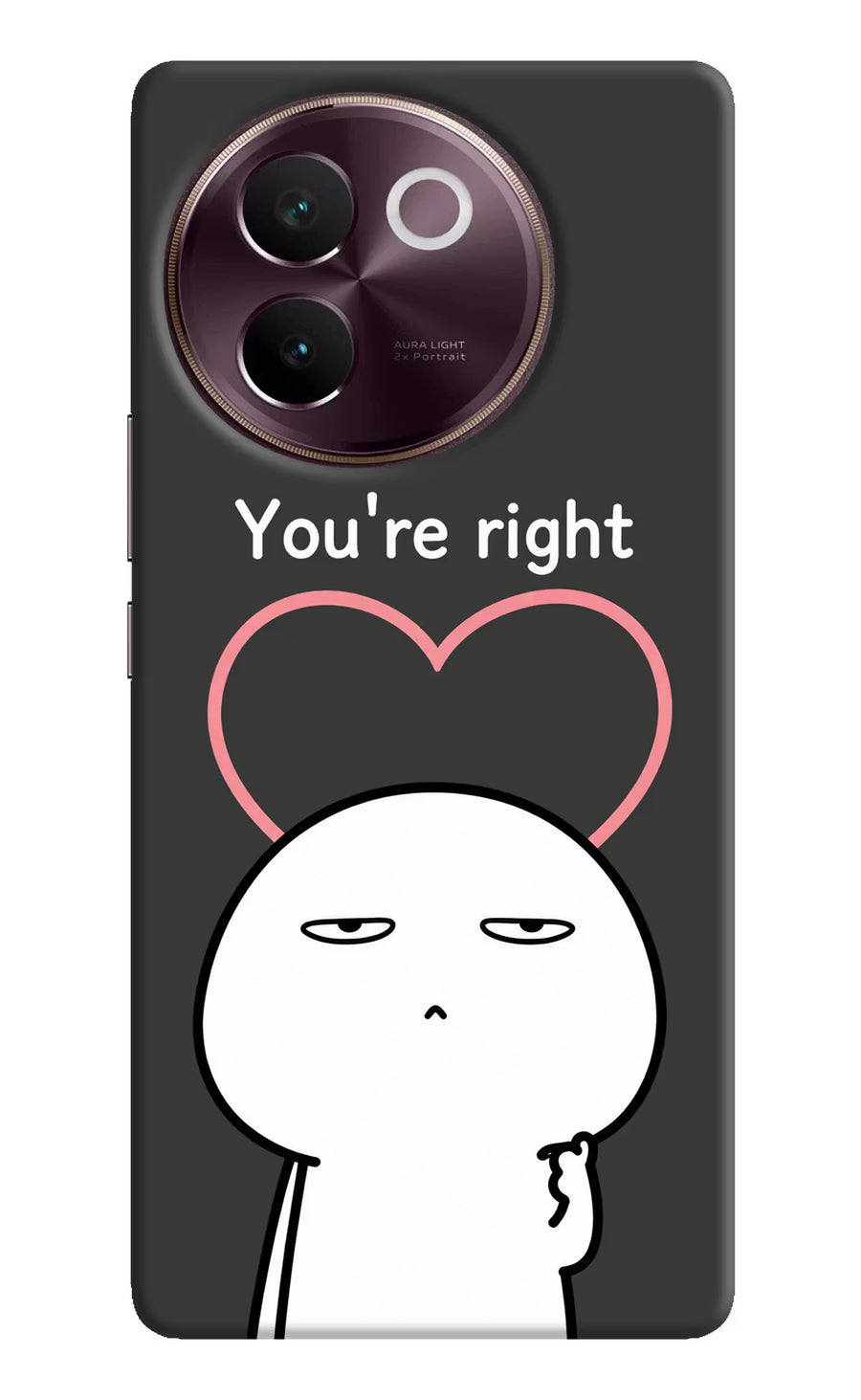 You're Right Vivo V30e Back Cover, Hard case