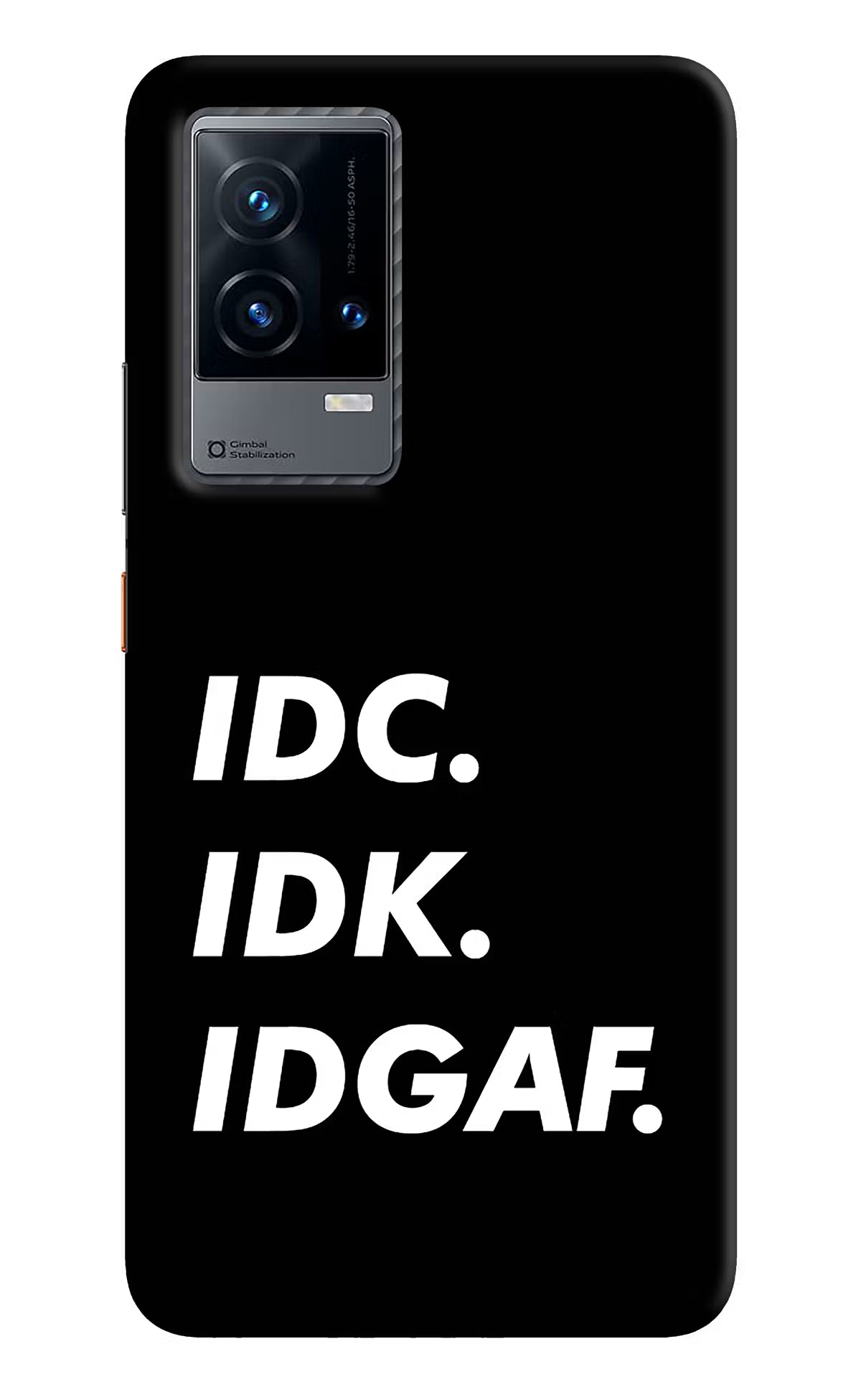 Idc Idk Idgaf iQOO 9 5G Hard Case Back Cover by Casekaro