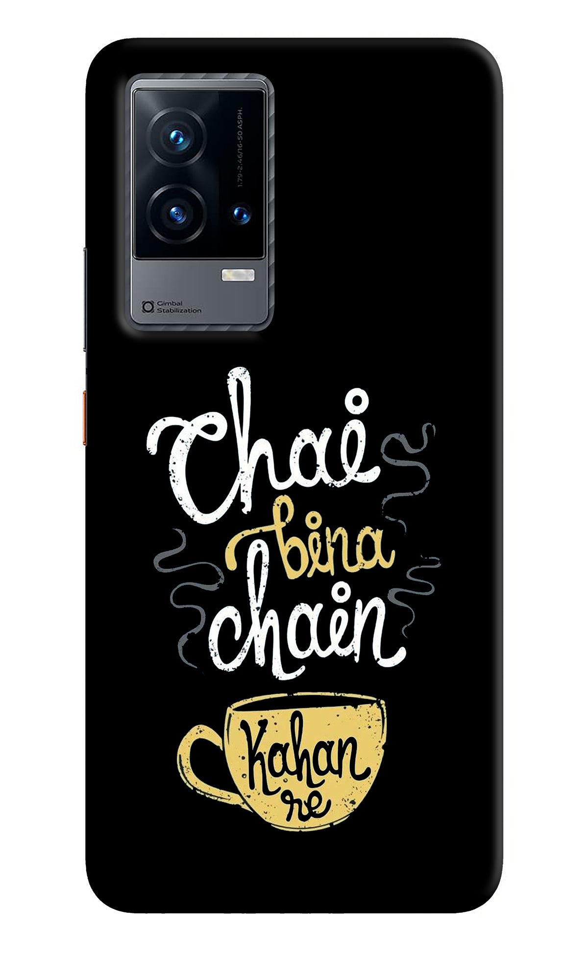 Chai Bina Chain Kaha Re iQOO 9 5G Back Cover