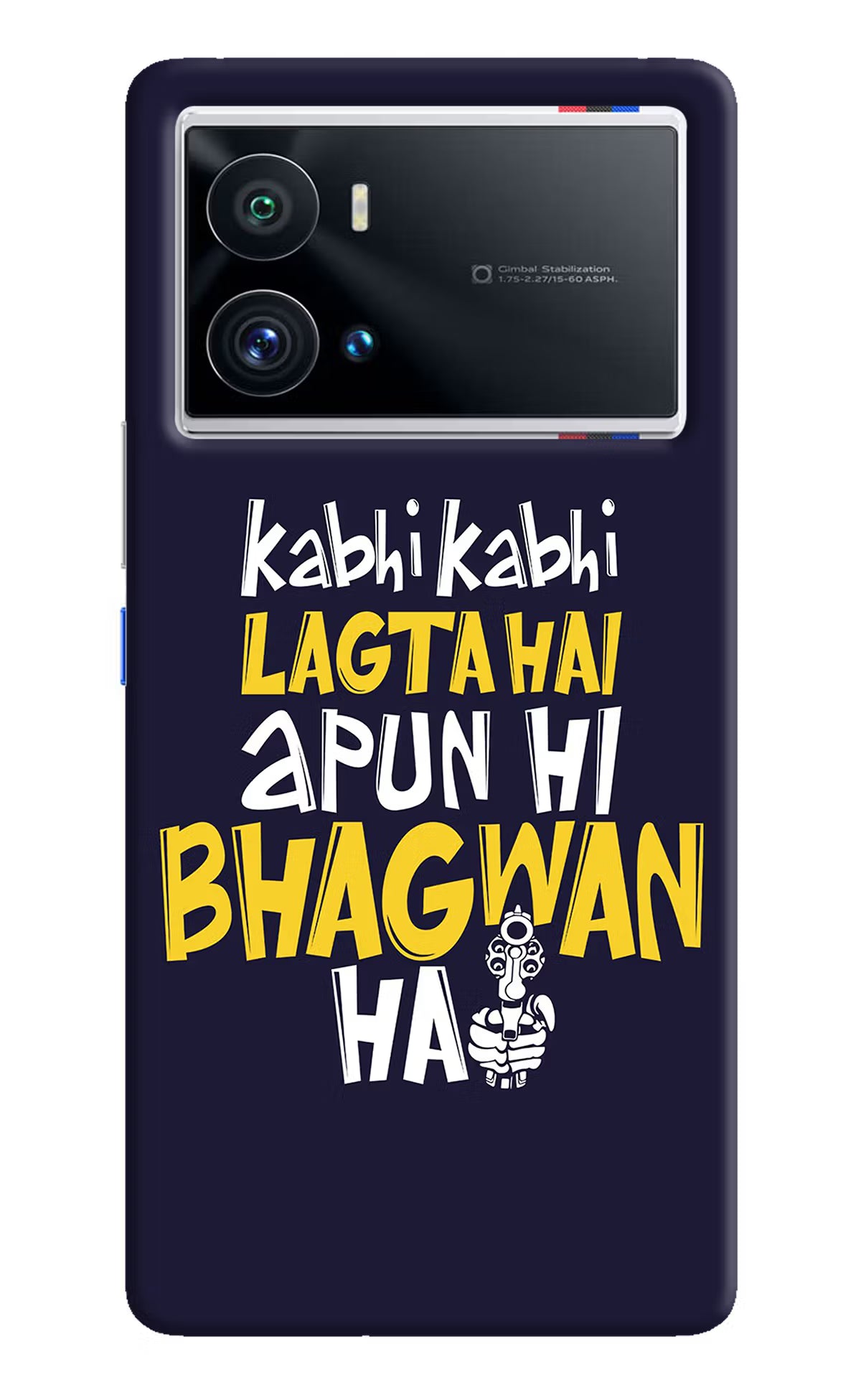 Kabhi Kabhi Lagta Hai Apun Hi Bhagwan Hai iQOO 9 Pro 5G Hard Case Back Cover by Casekaro