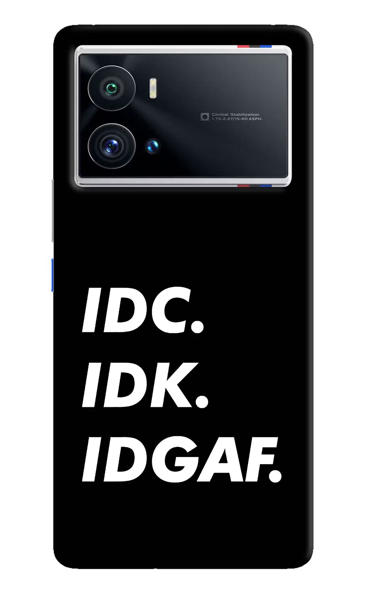 Idc Idk Idgaf iQOO 9 Pro 5G Hard Case Back Cover by Casekaro
