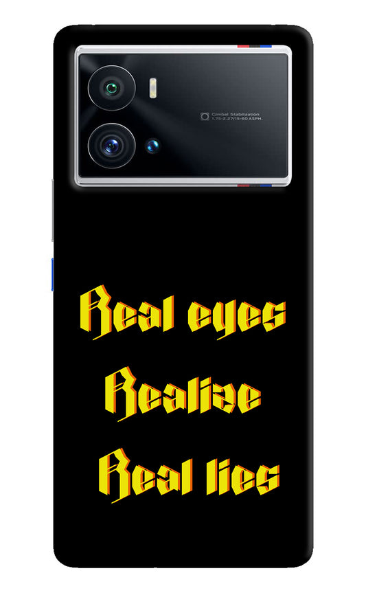 Real Eyes Realize Real Lies iQOO 9 Pro 5G Back Cover