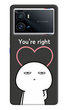 You're Right iQOO 9 Pro 5G Hard Case Back Cover by Casekaro