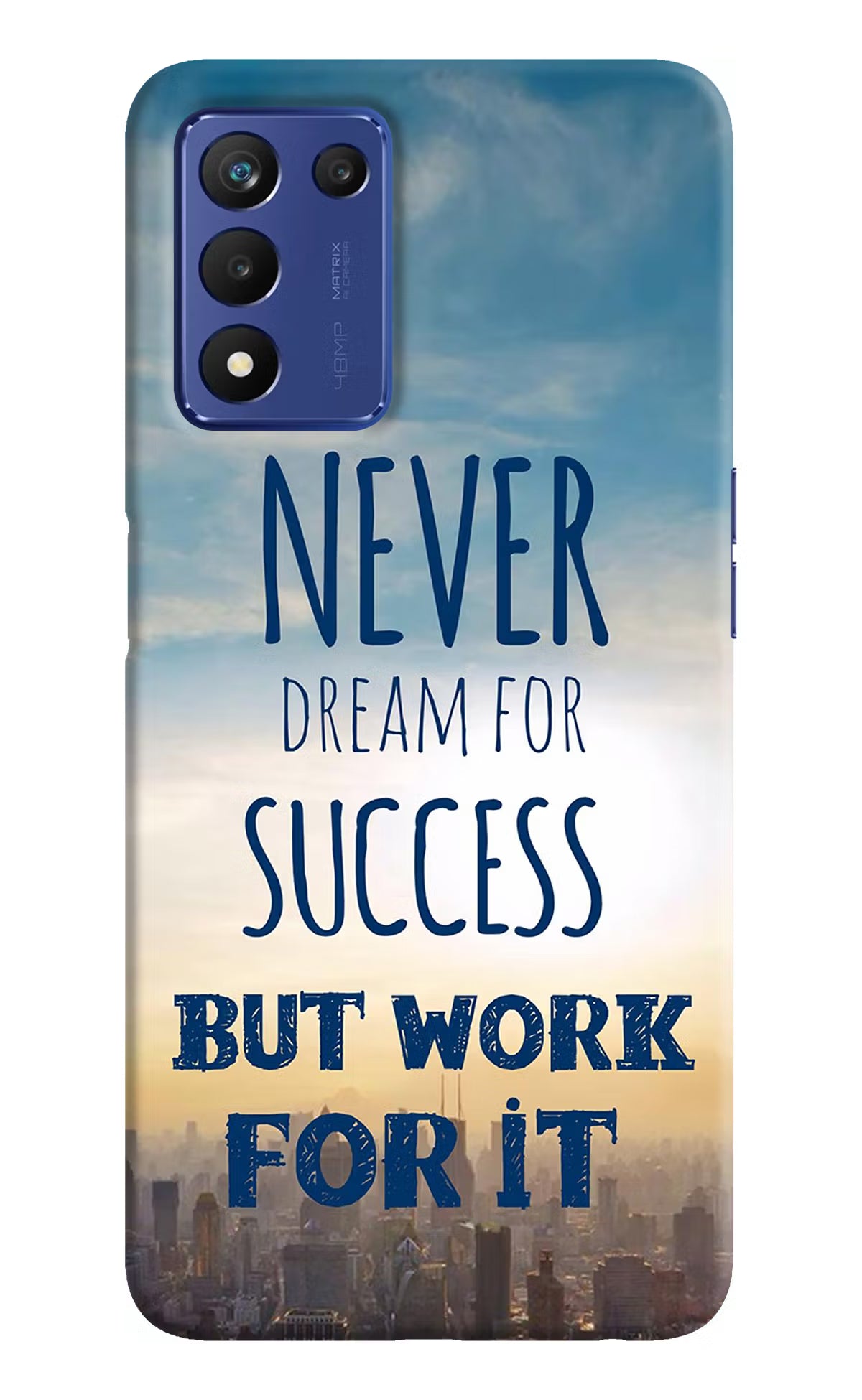 Never Dream For Success But Work For It Realme 9 SE Hard Case Back Cover by Casekaro