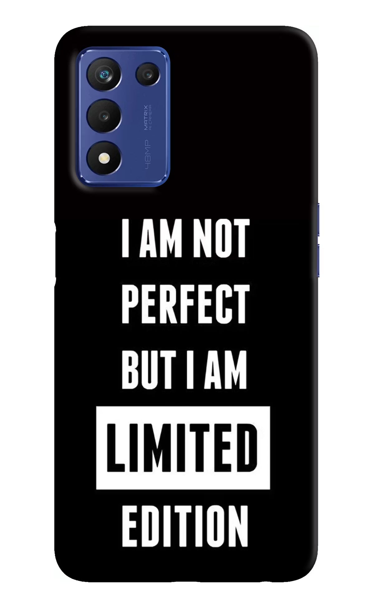 I Am Not Perfect But I Am Limited Edition Realme 9 SE Hard Case Back Cover by Casekaro