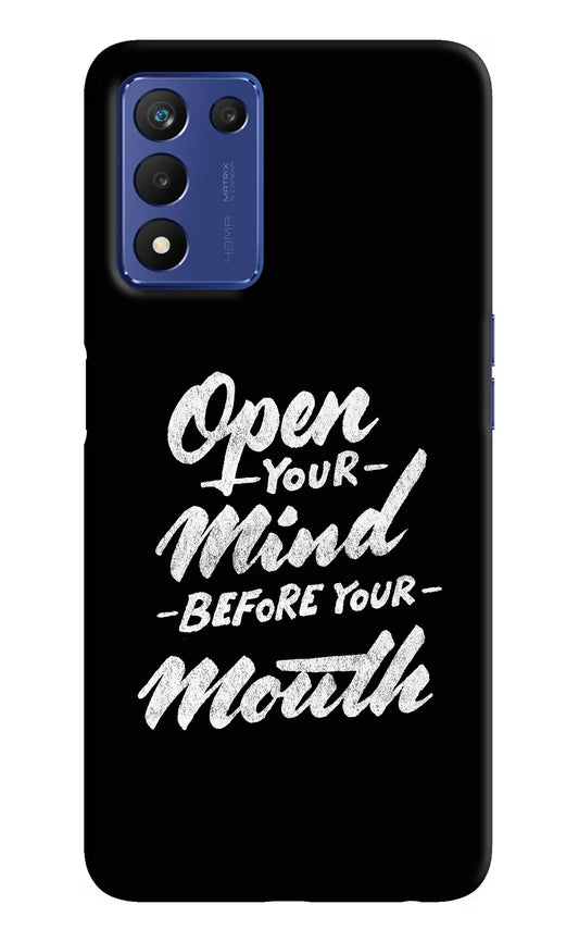 Open Your Mind Before Your Mouth Realme 9 SE Hard Case Back Cover by Casekaro