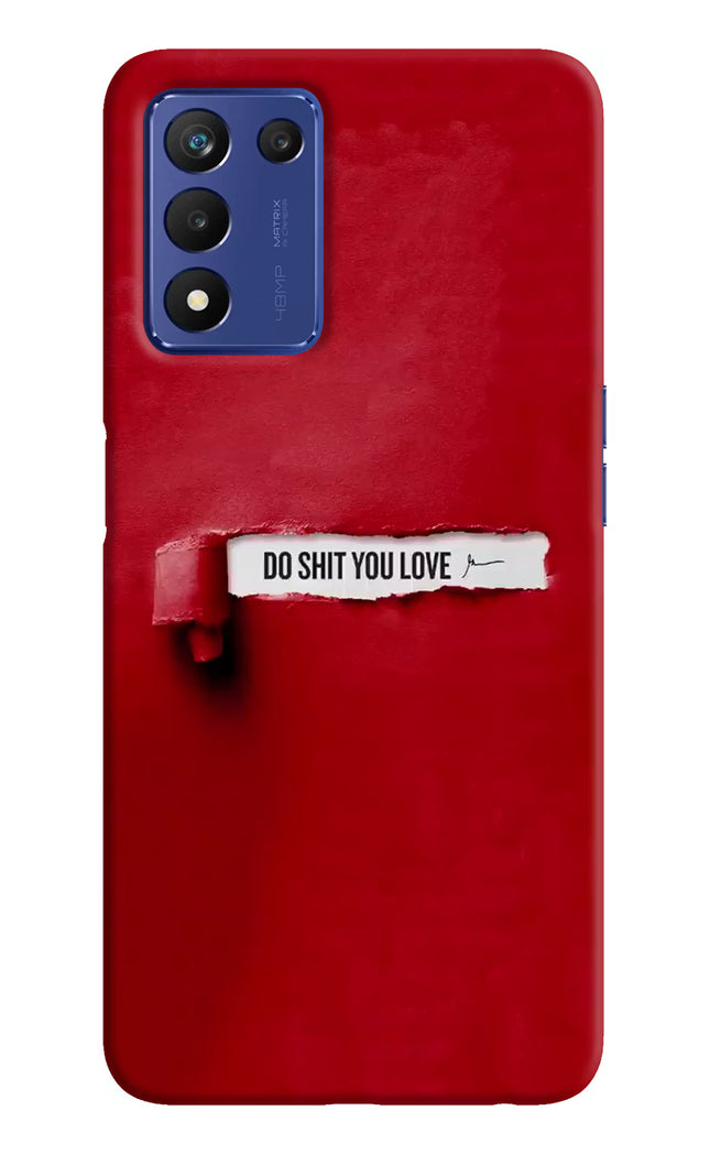 Do Shit You Love Realme 9 SE Hard Case Back Cover by Casekaro