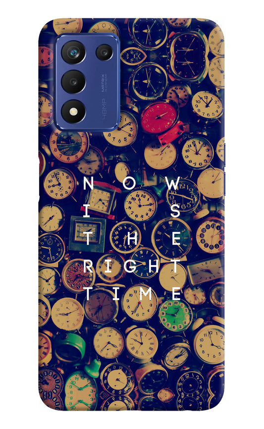 Now is the Right Time Quote Realme 9 SE Back Cover
