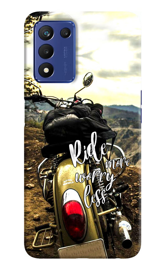 Ride More Worry Less Realme 9 SE Hard Case Back Cover by Casekaro
