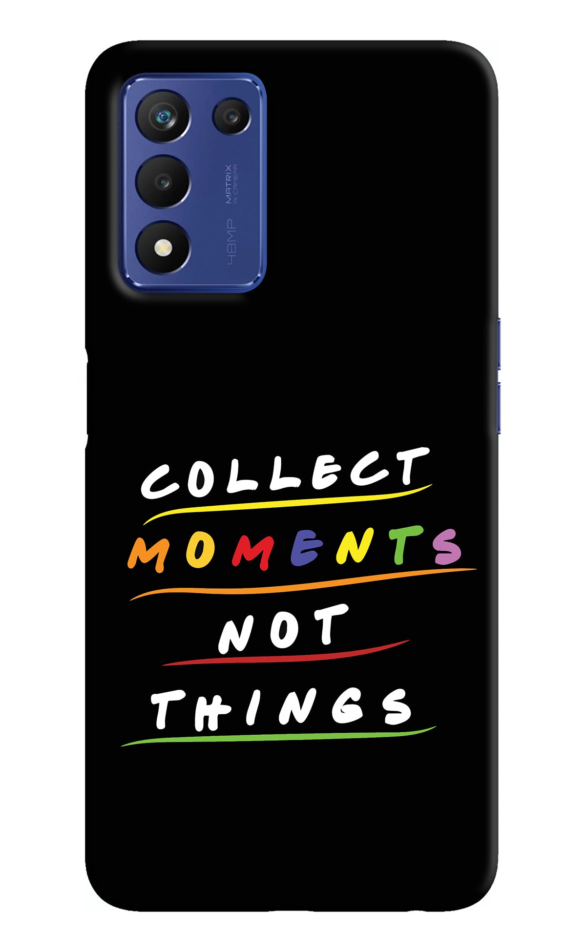 Collect Moments Not Things Realme 9 SE Back Cover
